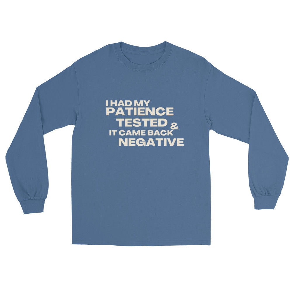 I HAD MY PATIENCE TESTED UNISEX SWEATSHIRT