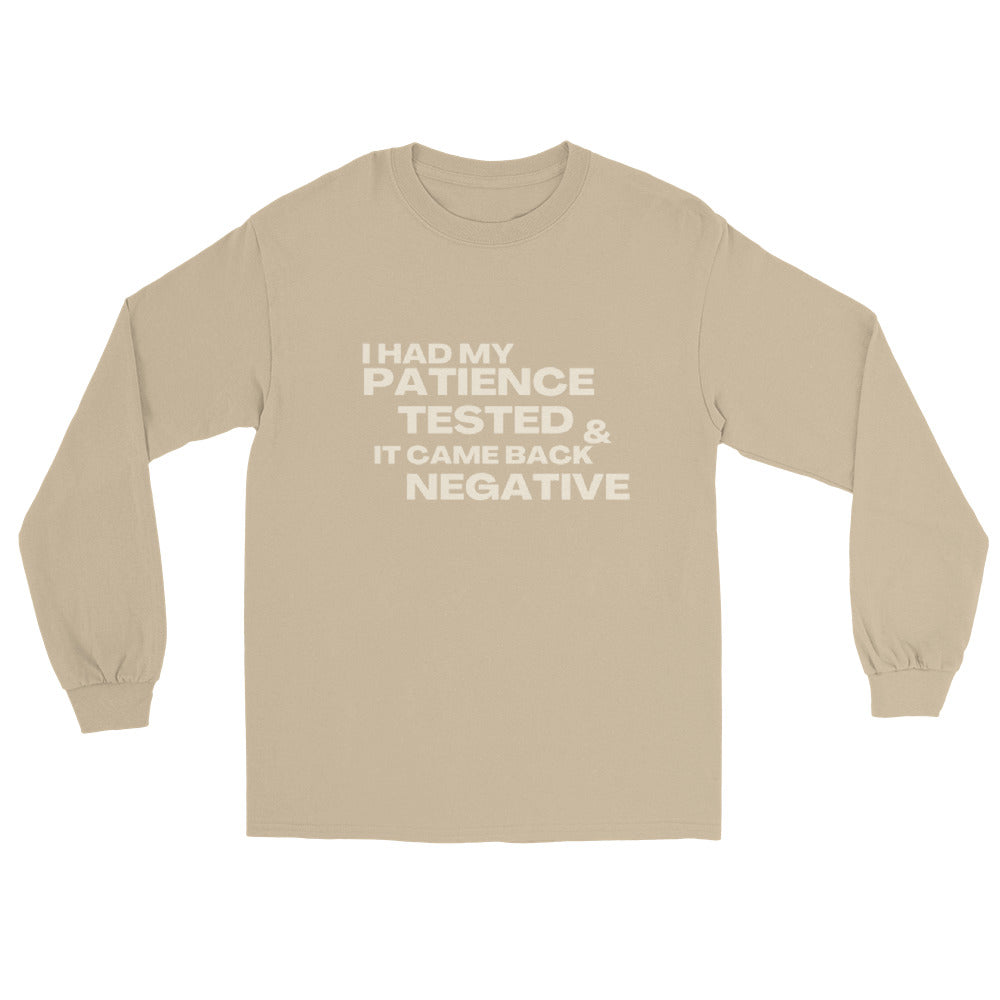 I HAD MY PATIENCE TESTED UNISEX SWEATSHIRT