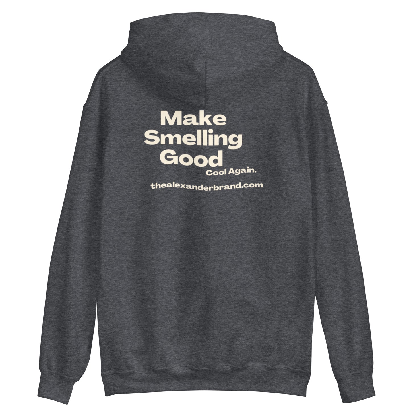 Sudadera unisex Make Smelling Good Cool Again