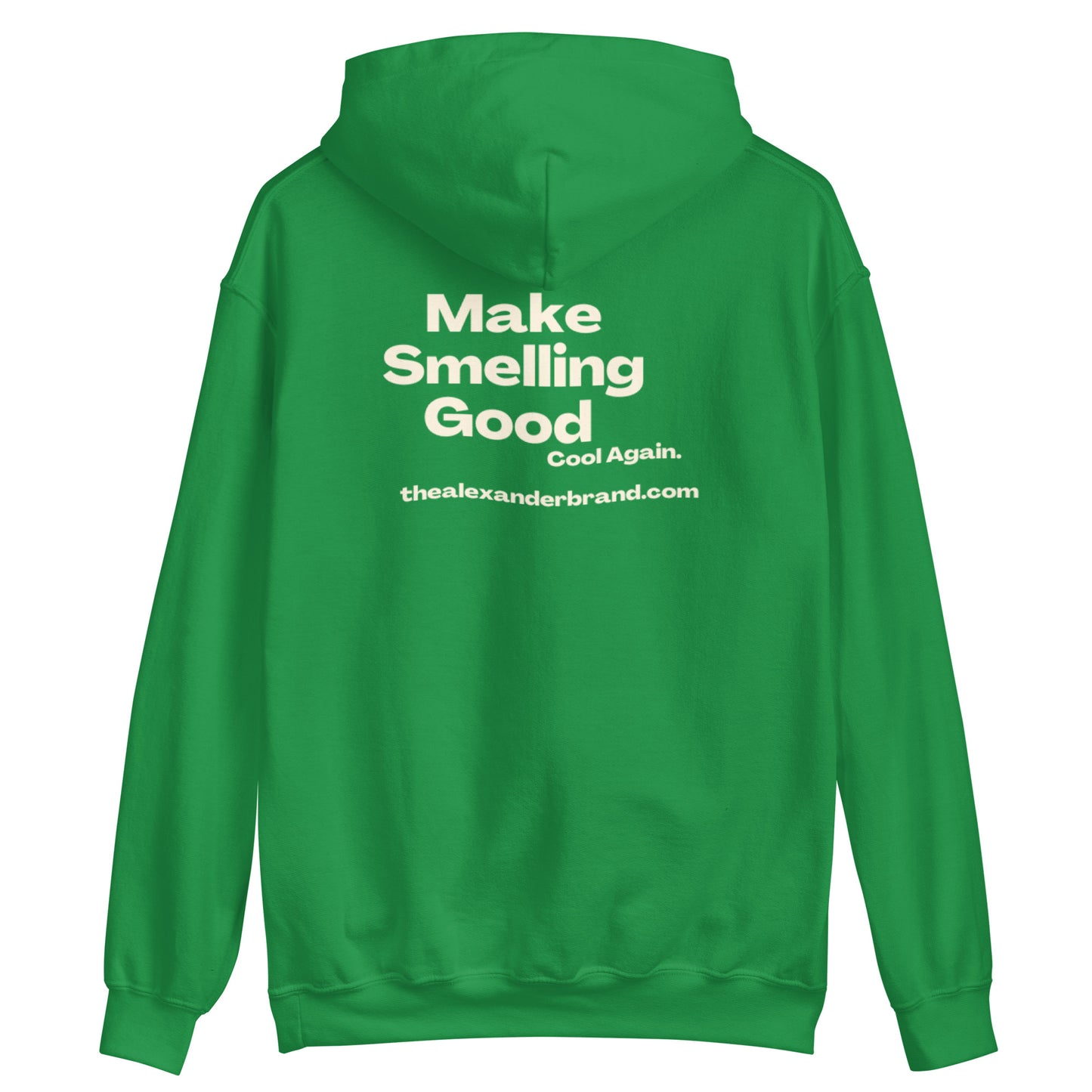 Sudadera unisex Make Smelling Good Cool Again