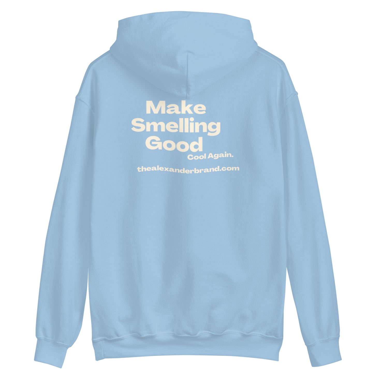 Sudadera unisex Make Smelling Good Cool Again