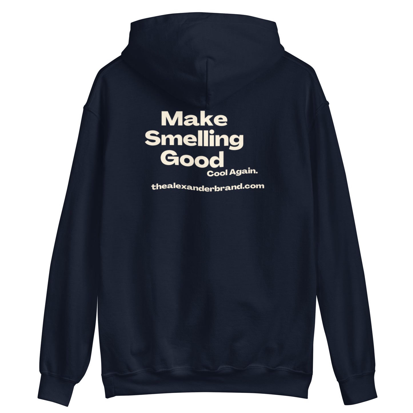 Sudadera unisex Make Smelling Good Cool Again